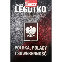 POLSKA POLACY SUWERENNOŚĆ