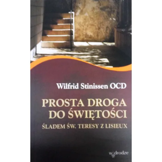 PROSTA DROGA DO ŚWIĘTOŚCI