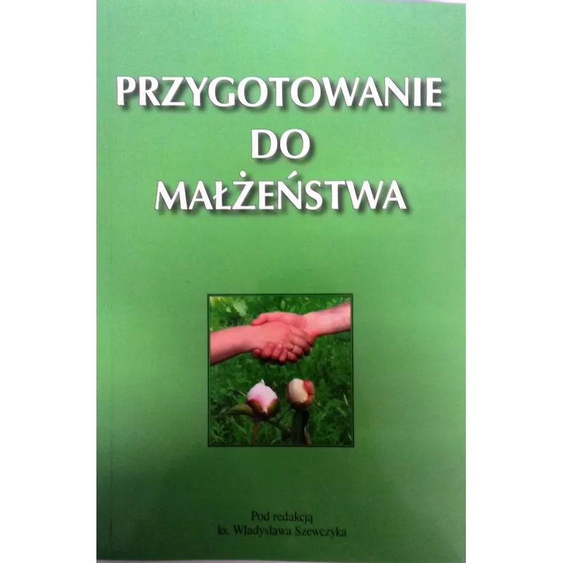 PRZYGOTOWANIE DO MAŁŻEŃSTWA