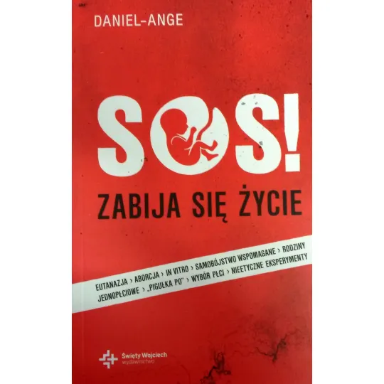 SOS! ZABIJA SIĘ ŻYCIE... ALE ŻYCIE ZWYCIĘŻY!