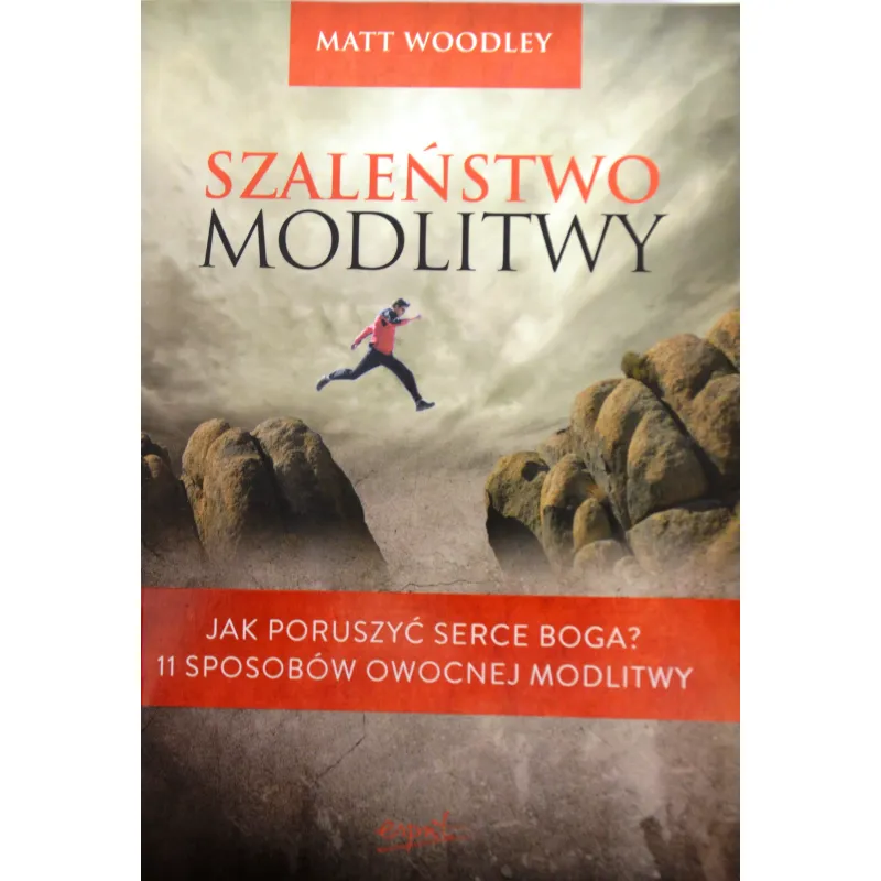 SZALEŃSTWO MODLITWY