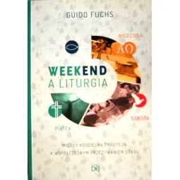 WEEKEND A LITURGIA