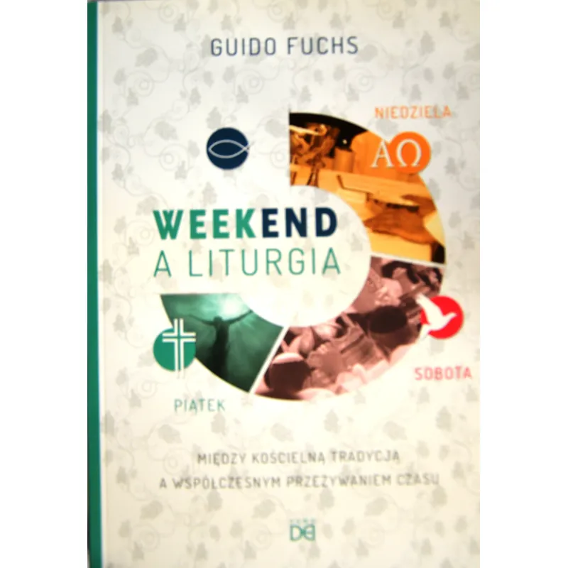 WEEKEND A LITURGIA