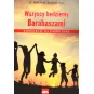 WSZYSCY BĘDZIEMY BARABASZAMI. REKOLEKCJE NA KAŻDY CZAS