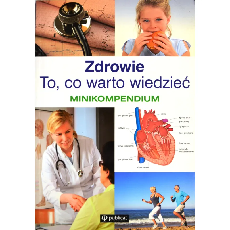ZDROWIE. TO CO WARTO WIEDZIEĆ. MINIKOMPENDIUM