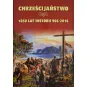 CHRZEŚCIJAŃSTWO 1050 LAT HISTORII