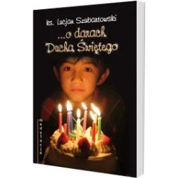 MEDYTACJE O DARACH DUCHA ŚWIĘTEGO