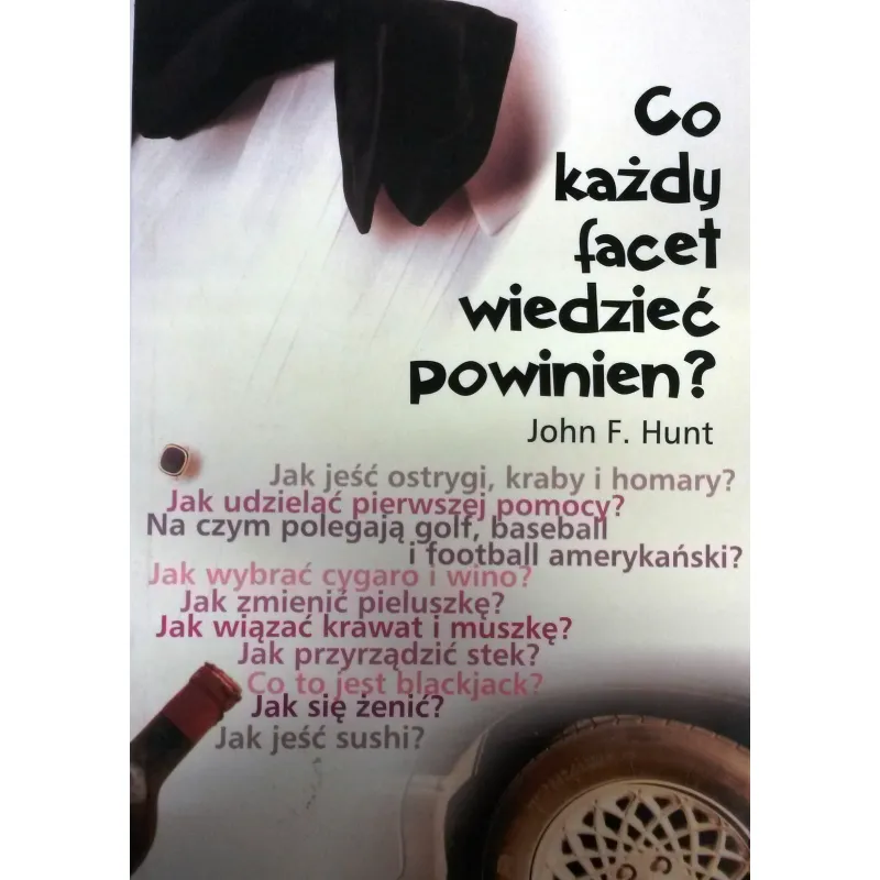 CO KAŻDY FACET WIEDZIEĆ POWINIEN
