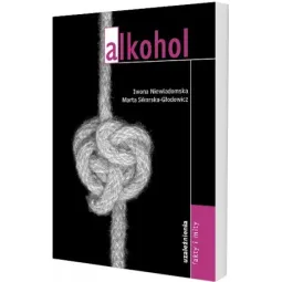 UZALEŻNIENIA - ALKOHOL