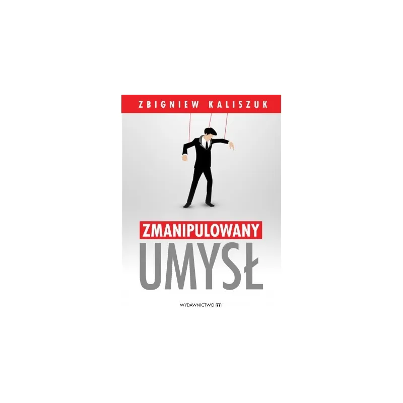 ZMANIPULOWANY UMYSŁ