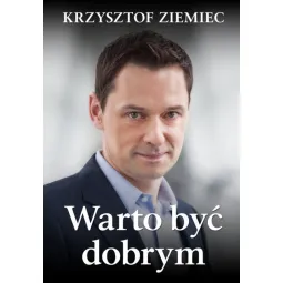 WARTO BYĆ DOBRYM
