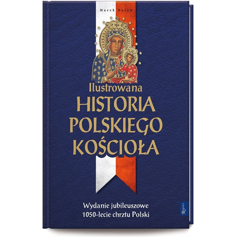 ILUSTROWANA HISTORIA POLSKIEGO KOŚCIOŁA