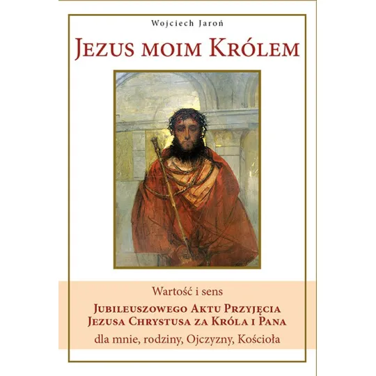 JEZUS MOIM KRÓLEM