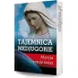 TAJEMNICA MEDJUGORIE. MARYJA RATUJE ŚWIA