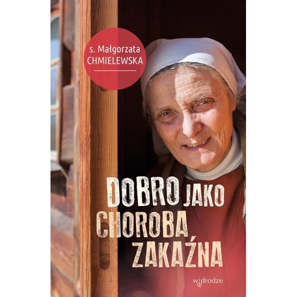 DOBRO JAKO CHOROBA ZAKAŹNA