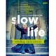 SLOW LIFE WG. O LEONA