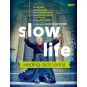 SLOW LIFE WG. O LEONA