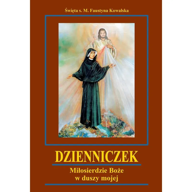 DZIENNICZEK. MIŁOSIERDZIE BOŻE W DUSZY MOJEJ, duży format, miękka oprawa.