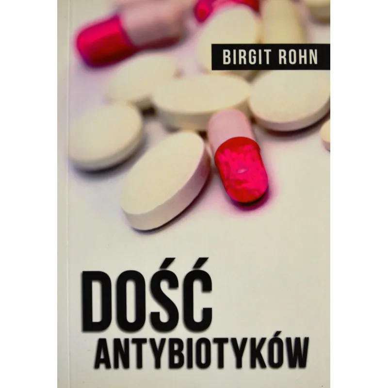 DOŚĆ ANTYBIOTYKÓW