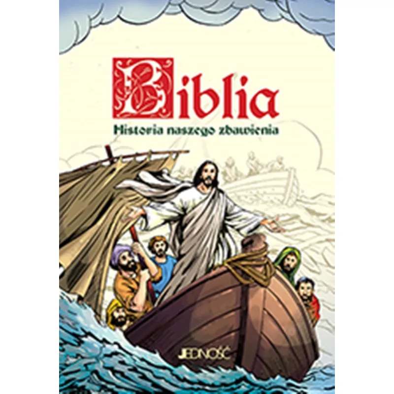 BIBLIA. HISTORIA NASZEGO ZBAWIENIA