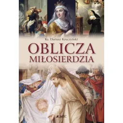 OBLICZA MIŁOSIERDZIA