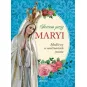 SERCEM PRZY MARYI. MODLITWY W SANKTUARIACH