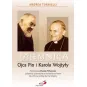 TAJEMNICA OJCA PIO I KAROLA WOJTYŁY