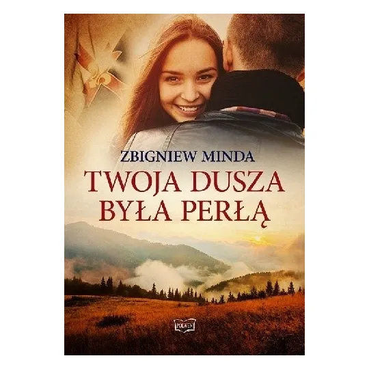 TWOJA DUSZA BYŁA PERŁĄ