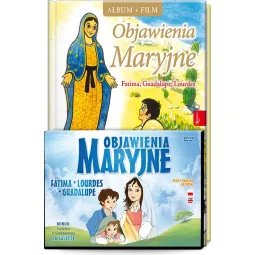 OBJAWIENIA MARYJNE: FATIMA, LOURDES, GUADELUPE (album i film)