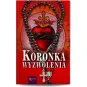 KORONKA WYZWOLENIA ,