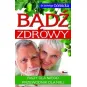 BĄDŹ ZDROWA/ZDROWY
