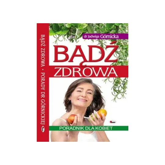BĄDŹ ZDROWA/ZDROWY