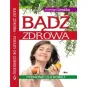 BĄDŹ ZDROWA/ZDROWY