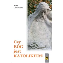 CZY BÓG JEST KATOLIKIEM?