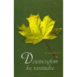 DZIEWCZĘTOM KU ROZWADZE