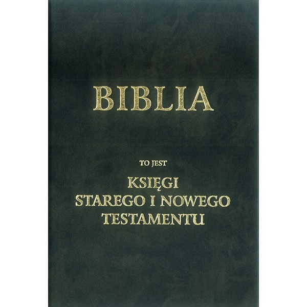 BIBLIA - KSIĘGI STAREGO I NOWEGO TESTAMENTU