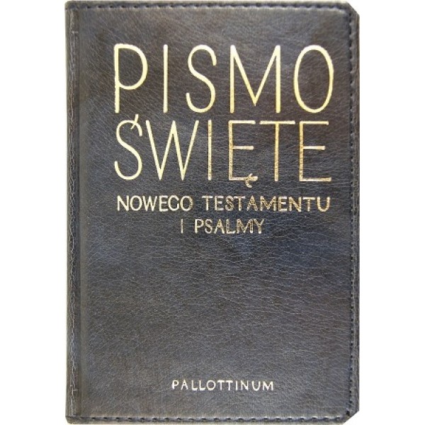 PISMO ŚWIĘTE NOWY TESTAMENT I PSALMY OPRAWA EKOLOGICZNA