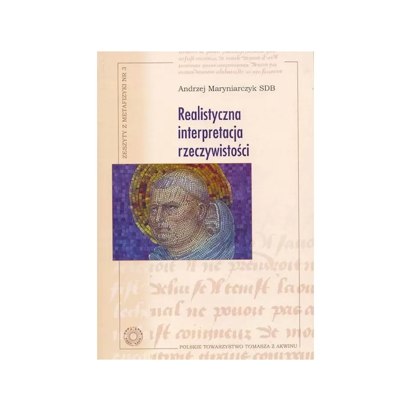 REALISTYCZNA INTERPRETACJA RZECZYWISTOŚCI