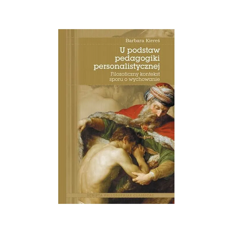U PODSTAW PEDAGOGIKI PERSONALISTYCZNEJ
