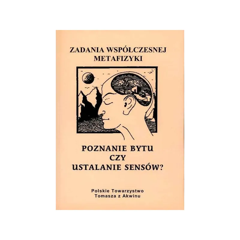 POZNANIE BYTU CZY USTALANIE SENSÓW?