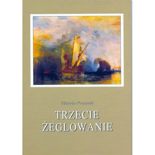 TRZECIE ŻEGLOWANIE