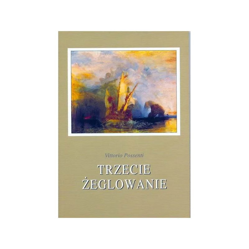 TRZECIE ŻEGLOWANIE