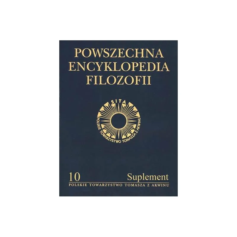 POWSZECHNA ENCYKLOPEDIA FILOZOFII T X