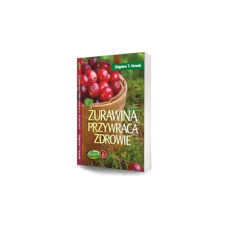 ŻURAWINA PRZYWRACA ZDROWIE