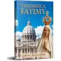 TAJEMNICA FATIMY. HISTORIA I PRZESŁANIE