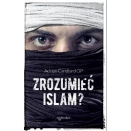 ZROZUMIEĆ ISLAM?