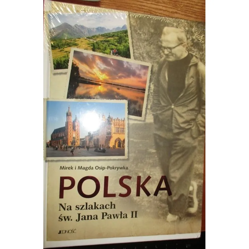 POLSKA. NA SZLAKACH ŚW. JANA PAWŁA II