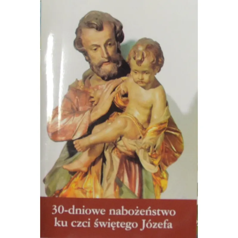 30-DNIOWE NABOŻEŃSTWO KU CZCI ŚW. JÓZEFA