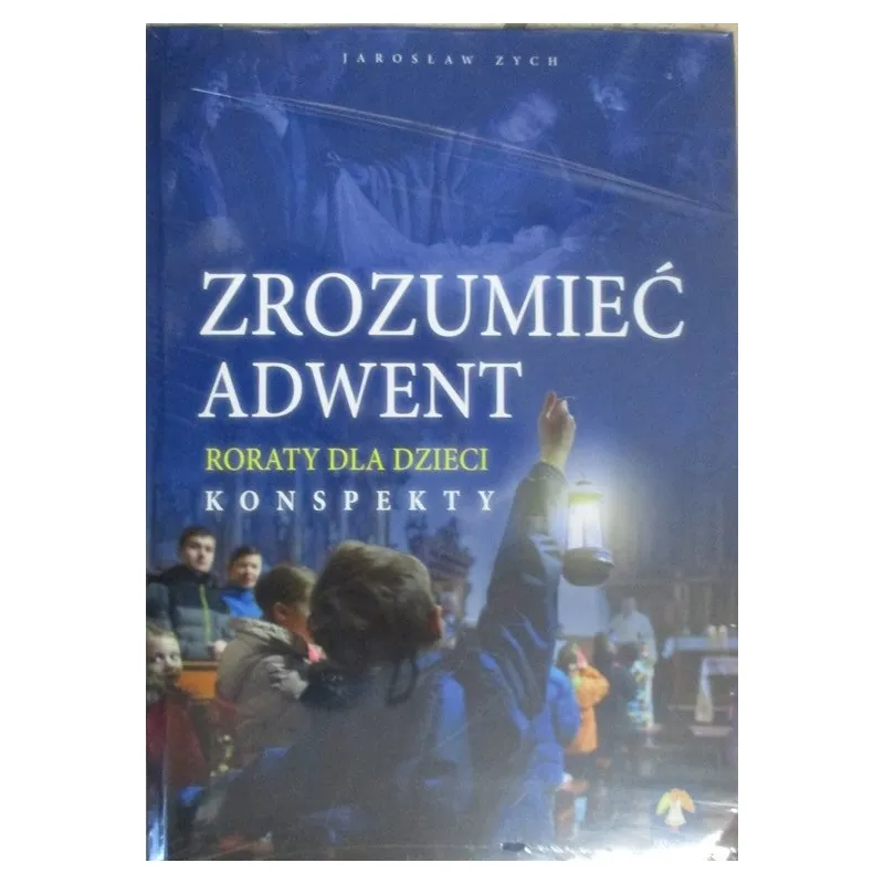 ZROZUMIEĆ ADWENT /RAFAEL/