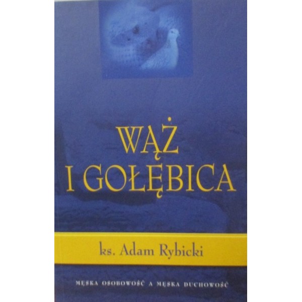 WĄŻ I GOŁĘBICA